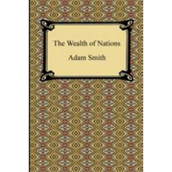 Pre-Owned The Wealth of Nations (Paperback) 1420932063 9781420932065