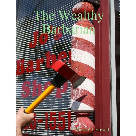 The Wealthy Barbarian, (Paperback)