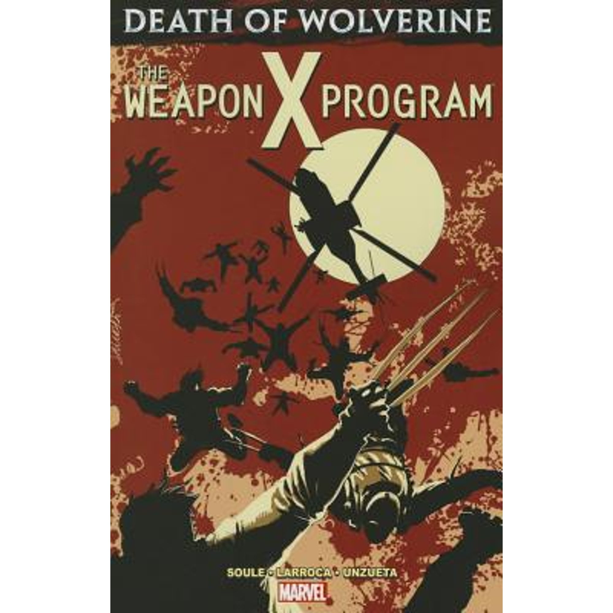 Pre-Owned Death of Wolverine: The Weapon X Program (Paperback) 0785192603 9780785192602