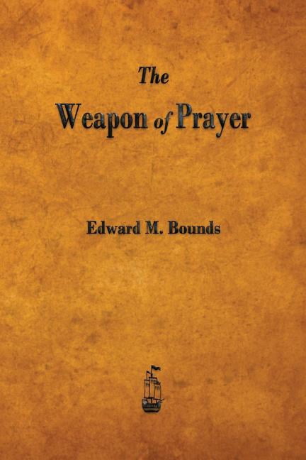 The Weapon of Prayer (Paperback) - Walmart Business Supplies