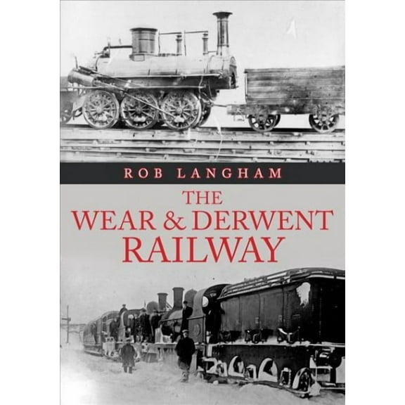 Wear & Derwent Railway