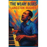 The Weary Blues A Sublime Book, Hardcover