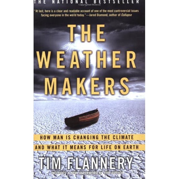 Pre-Owned The Weather Makers: How Man Is Changing the Climate and What It Means for Life on Earth (Paperback) 0802142923 9780802142924