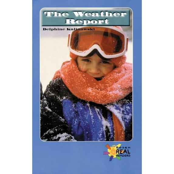 The Weather Report (Rosen Real Readers)