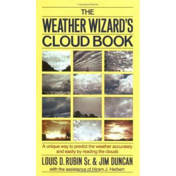Pre-Owned The Weather Wizard's Cloud Book: A Unique Way to Predict the Weather Accurately and Easily by Reading the Clouds (Paperback) 0912697105 9780912697109