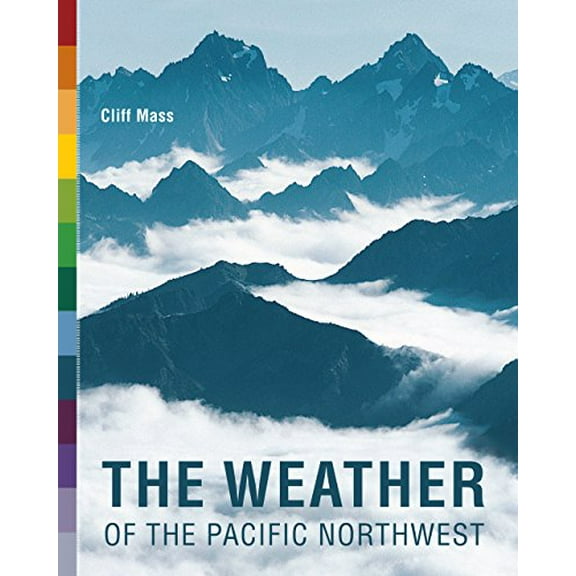 Pre-Owned The Weather of the Pacific Northwest (Paperback) 0295988479 9780295988474
