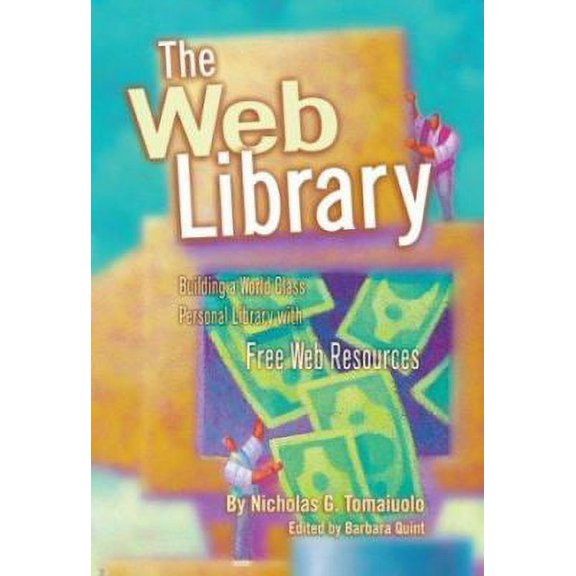Pre-Owned The Web Library : Building a World Class Personal Library with Free Web Resources (Paperback)