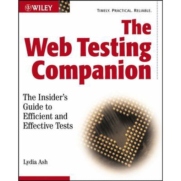 Pre-Owned The Web Testing Companion: The Insider's Guide to Efficient and Effective Tests (Paperback) 0471430218 9780471430216