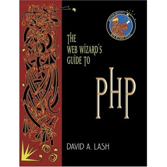 Pre-Owned The Web Wizard's Guide to PHP (Paperback) 0321121740 9780321121745