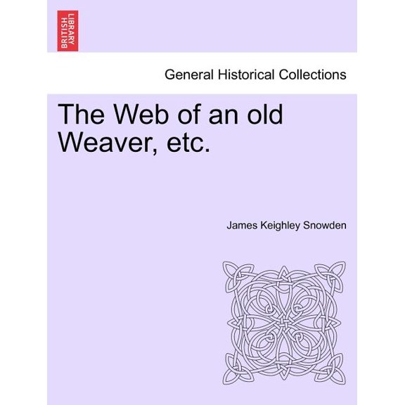 The Web of an Old Weaver, Etc.