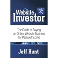 thumbnail image 1 of The Website Investor: The Guide to Buying an Online Website Business for Passive Income, (Paperback), 1 of 1