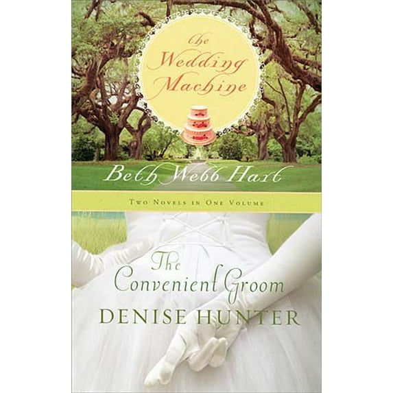 Pre-Owned The Wedding Machine The Convenient Groom (Two Novels in One Volume)
