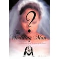 thumbnail image 1 of The Wedding Man (Hardcover), 1 of 1