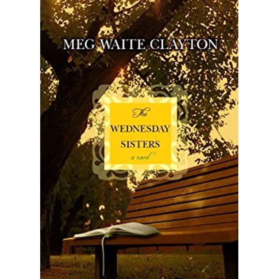 Pre-Owned The Wednesday Sisters (Hardcover) 1602852243 9781602852242