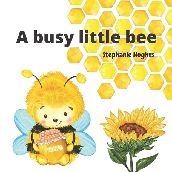 The Wee Ones Collection A busy little bee: Buzz the bee picture book for toddlers, (Paperback)
