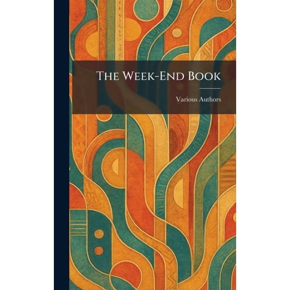 The Week-End Book, (Hardcover)