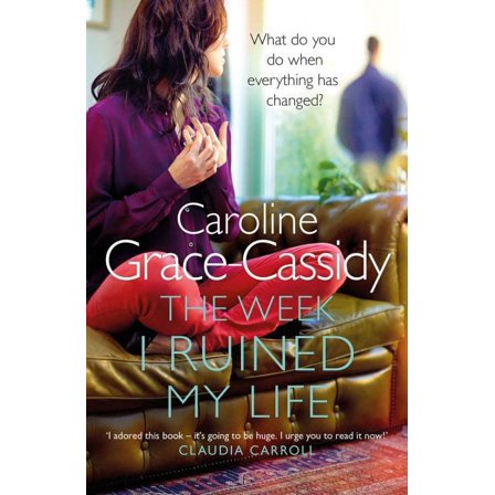 The Week I Ruined My Life (Paperback)