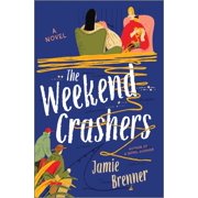 The Weekend Crashers, Hardcover