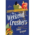thumbnail image 1 of The Weekend Crashers, (Paperback), 1 of 1