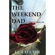 The Weekend Dad (Paperback)