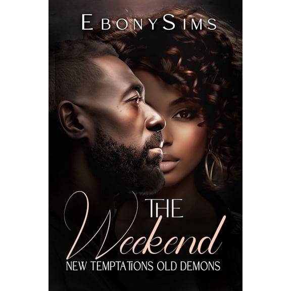Weekend The Weekend: New Temptations, Old Demons, Book 2, (Paperback)