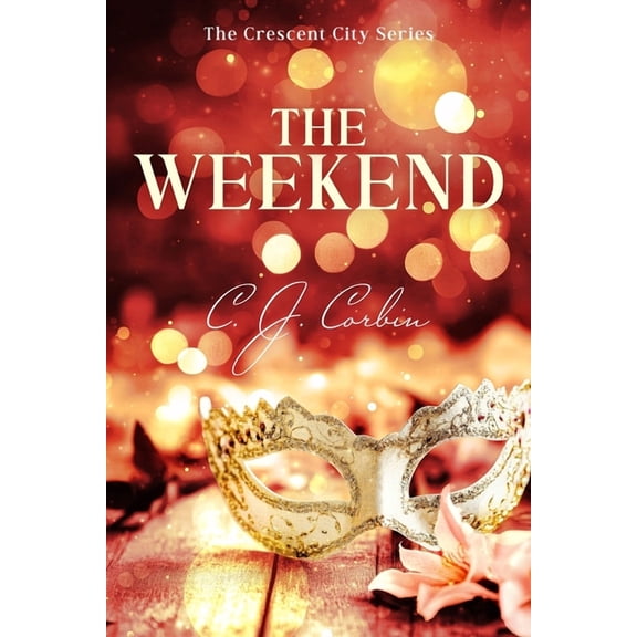 Crescent City The Weekend, (Paperback)