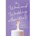 thumbnail image 1 of The Weekend Wedding Assistant (Hardcover), 1 of 1