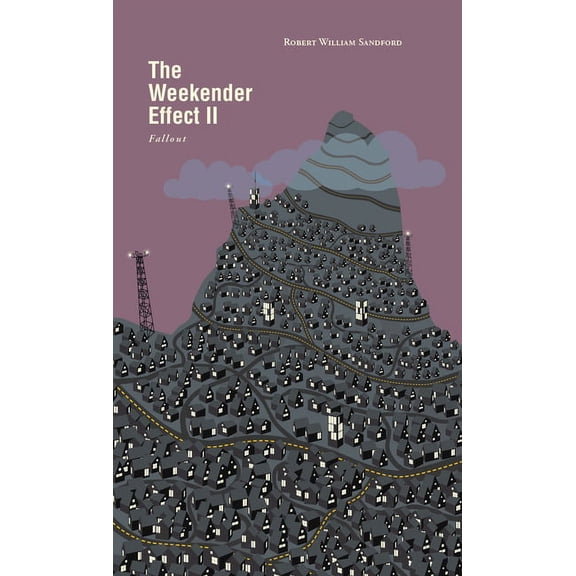 The Weekender Effect II: Fallout, (Paperback)