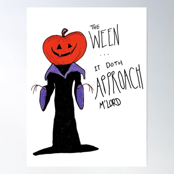 The Ween Doth Approach, M'Lord Poster Wall Art, Modern Wall Decor For Living Room Bedroom, 8x12 UNFRAMED