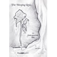 thumbnail image 1 of The Weeping Rose: A Shakespearean Tale, (Paperback), 1 of 1