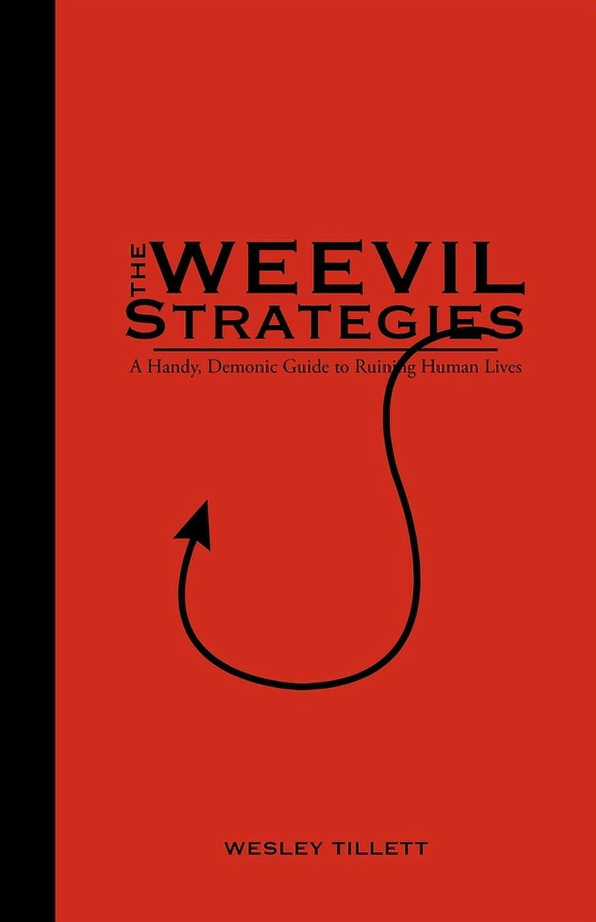 The Weevil Strategies: A Handy, Demonic Guide To Ruining Human Lives ...