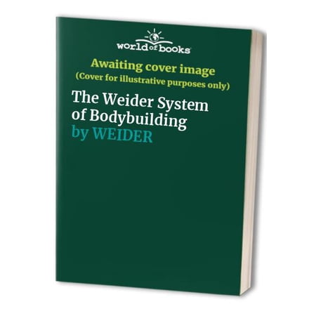 The Weider System of Bodybuilding (Paperback) by Joe Weider, Bill Reynolds