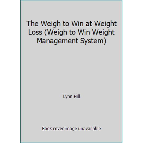 Pre-Owned The Weigh to Win at Weight Loss (Weigh to Win Weight Management System) (Paperback) 0896930599 9780896930599
