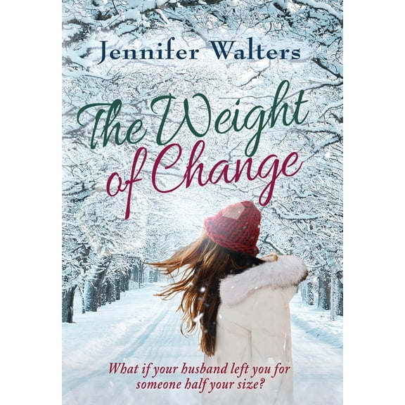 The Weight of Change, (Hardcover)