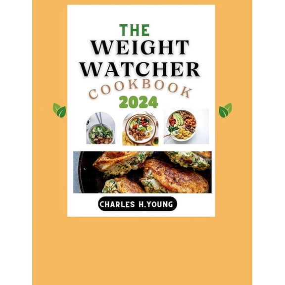 The Weight Watcher Cookbook 2024 (Paperback)