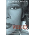 thumbnail image 1 of Pre-Owned The Weight is Over: My Journey to Loving Body From the Outside In Paperback Syleena Johnson, 1 of 1
