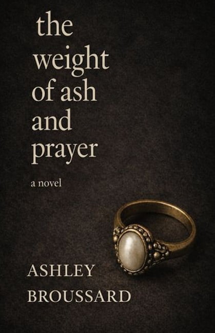 The Weight of Ash and Prayer, (Paperback)