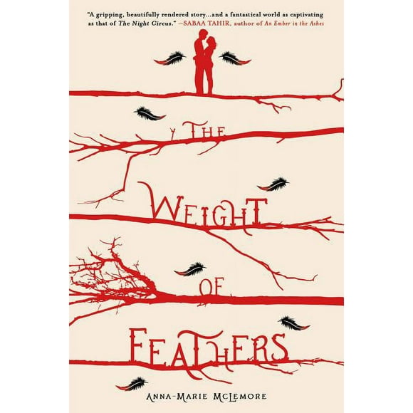 The Weight of Feathers : A Novel (Hardcover)