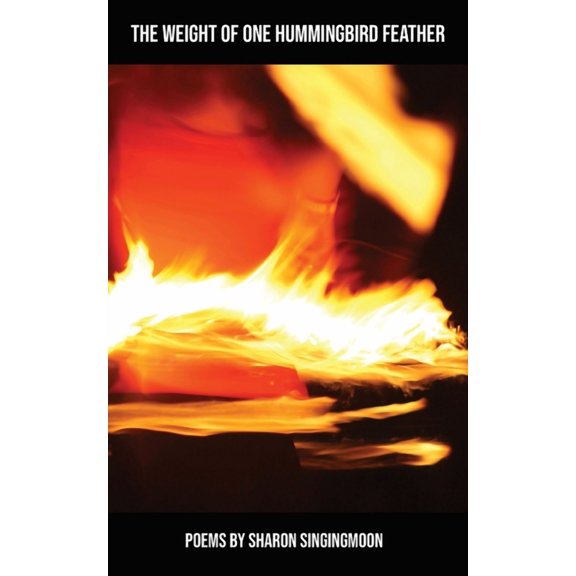 The Weight of One Hummingbird Feather, (Paperback)