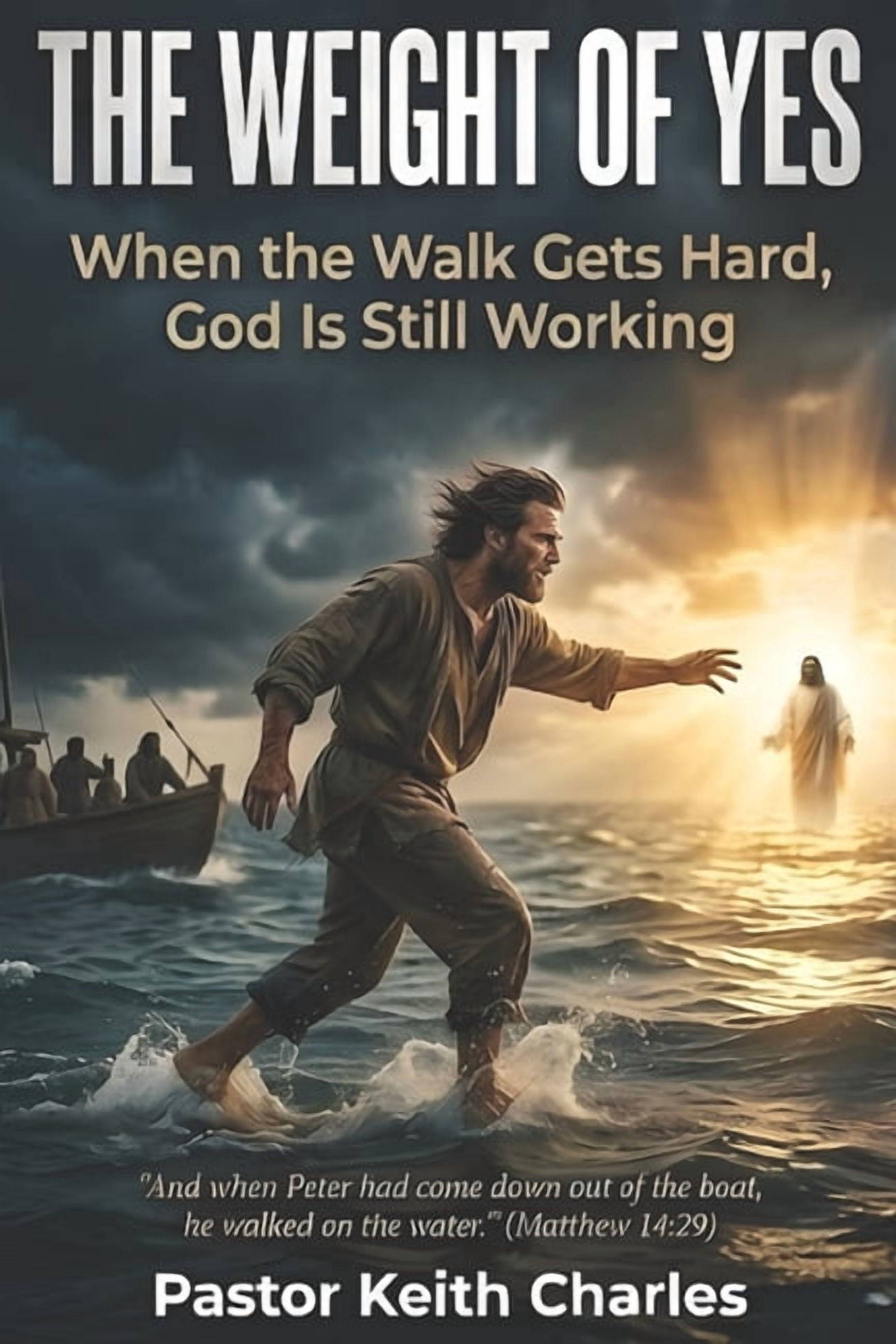 The Weight of Yes: When The Walk Gets Hard, God Is Still Working, (Paperback)