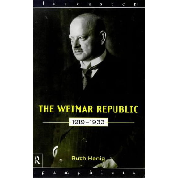Pre-Owned The Weimar Republic 1919-1933 (Paperback) 0415132843 9780415132848