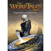 The Weird Tales Story Expanded and Enhanced Paperback by Bob McLain, Adrian Cole, Darrell Schweitzer