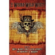 Weird and Wild The Weird Wild West, Book 1, Paperback