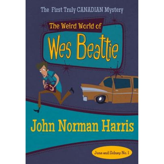 The Weird World of Wes Beattie (Paperback)