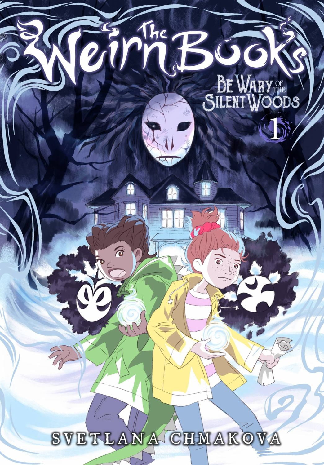 The Weirn Books, Vol. 1: Be Wary of the Silent Woods (Paperback)