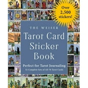 The Weiser Tarot Collection The Weiser Tarot Card Sticker Book Includes Over 2,500 Stickers 32 Complete Sets of All 78 Tarot Cards--Perfect for T, Paperback