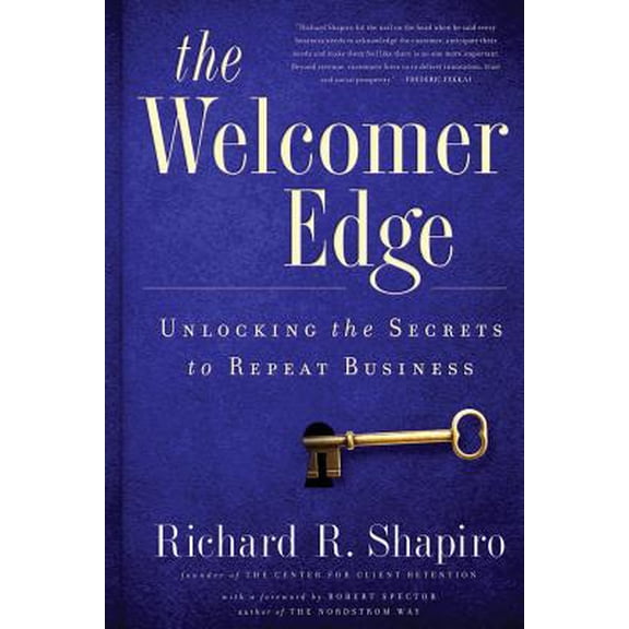 The Welcomer Edge: Unlocking the Secrets to Repeat Business
