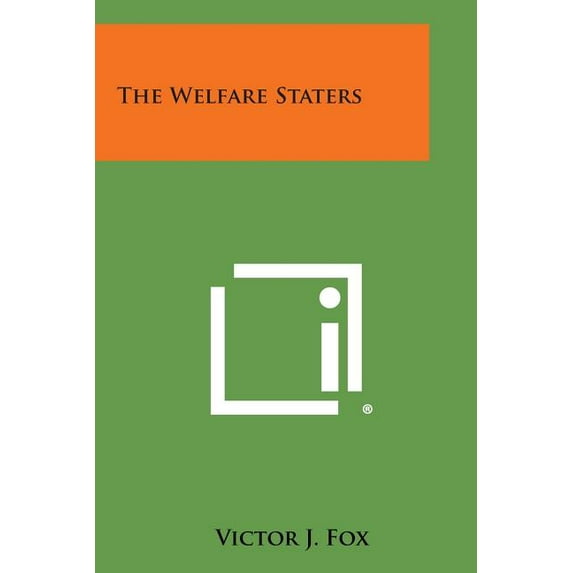 The Welfare Staters (Paperback)