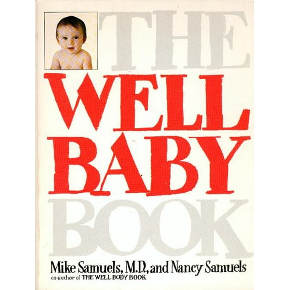 Pre-Owned The Well Baby Book (Paperback) 0671400568 9780671400569