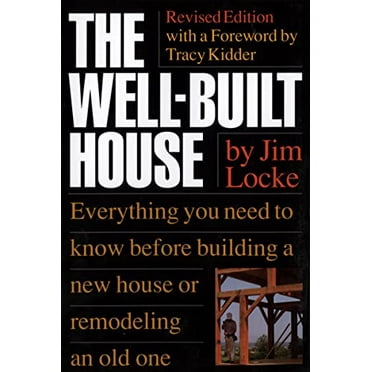 Pre-Owned The Well-Built House (Paperback) 0395629519 9780395629512